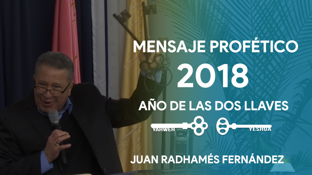 Mensaje Profético 2018: Año de Liberación, y Nuevo Comienzo