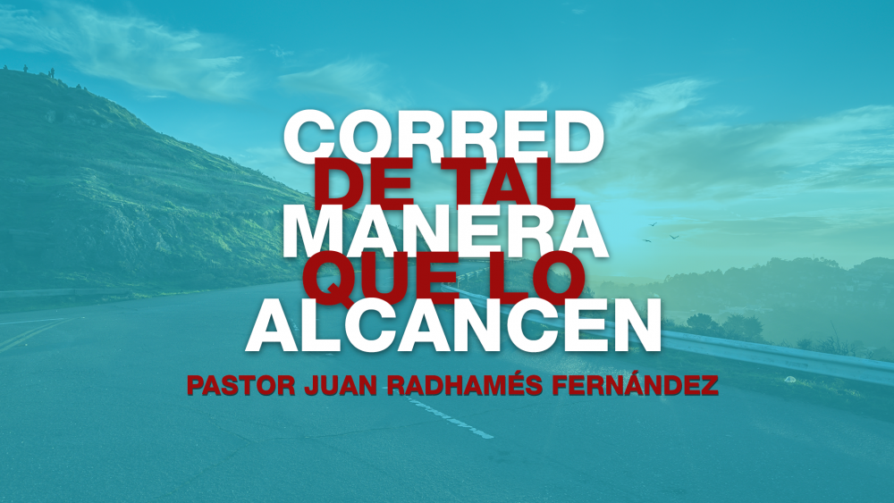 Corred de Tal Manera que lo Alcancen